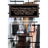 Disaster Management: How to use Emergency Planning to Avoid, Mitigate and Deal w: How to use Emergency Planning to Avoid, Mitigate and Deal