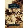 Mexicans in San Jose