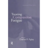 Treating Compassion Fatigue