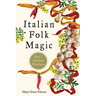 Italian Folk Magic: Rue's Kitchen Witchery