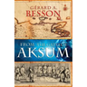 From the Gates of Aksum (Softcover)