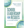 School Leadership for Results: A Focused Model