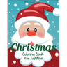 Christmas Coloring Book for Toddlers