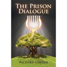 The Prison Dialogue: A Transformative Work of Metaphysical Fiction