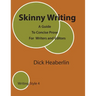 Skinny Writing: A Guide to Concise Prose For Writers and Editors