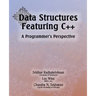 Data Structures Featuring C++ A Programmer's Perspective: Data Structures in C++