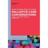 Palliative Care Conversations: Clinical and Applied Linguistic Perspectives