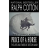 Price Of A Horse: The Life and Times of Jeston Nash