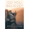 Do You Believe?: 92 Miracles So Far and Counting!