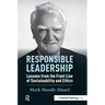 Responsible Leadership: Lessons from the Front Line of Sustainability and Ethics