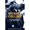 Michael Collins and the Making of the Irish State