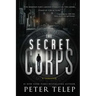 Secret Corps: A Thriller