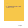 Mrs. Jerningham's Journal; and Mr. John Jerningham's Journal