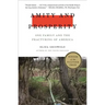 Amity and Prosperity: One Family and the Fracturing of America