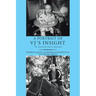 A Portrait of Vj's Insight: Vj Antonevitch's Journal