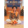 Live, Beloved, Live: Wellness Begins Inside
