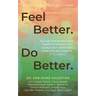 Feel Better. Do Better.: A Guide for People Who Want to Change the World, but Sometimes Have Trouble Making It to Lunch