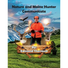 Nature and Maine Hunter Communicate