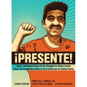 !Presente!: Latin@ Immigrant Voices in the Struggle for Racial Justice/Voces de Inmigrantes Latin@s En La Lucha Por La Justicia Racial