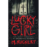 Lucky Girl: How I Became a Horror Writer: A Krampus Story
