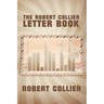 The Robert Collier Letter Book