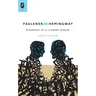 Faulkner and Hemingway: Biography of a Literary Rivalry