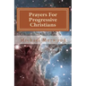 Prayers For Progressive Christians: A New Template