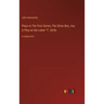 Plays in The First Series; The Silver Box, Joy: A Play on the Letter "I", Strife: in large print