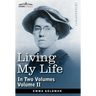 Living My Life, in Two Volumes: Vol. II