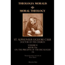 Moral Theology Volume II: Book Iva: On the 1st-6th Commandments
