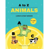 A to Z Animals: Learn My Alphabet Workbook
