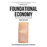 Foundational Economy: The Infrastructure of Everyday Life, New Edition