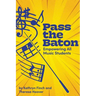 Pass the Baton: Empowering All Music Students