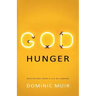 God Hunger: Meditations from a life of longing