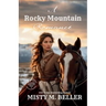 A Rocky Mountain Romance: Expanded Edition