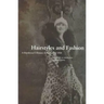 Hairstyles and Fashion: A Hairdresser's History of Paris, 1910-1920