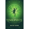 The Timepiece: Book 1 of The Traveler's League
