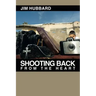Shooting Back from the Heart