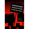 Antiwar Dissent and Peace Activism in World War I America: A Documentary Reader