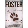 Foster: A Love Story