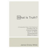 What Is Truth?