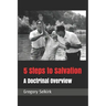 5 Steps to Salvation: A Doctrinal Overview