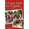 I Came Only for English...