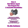 How A Real Estate Agent Can Prepare For A Successful Negotiation: What You Need To Do BEFORE A Negotiation Starts In Order To Get The Best Possible Ou