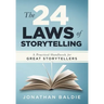 The 24 Laws of Storytelling