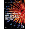 American English Phonetics and Pronunciation Practice