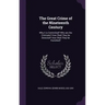 The Great Crime of the Nineteenth Century: Why it is Committed? Who are the Criminals? How Shall They be Detected? How Shall They be Punished?