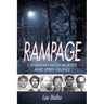 Rampage: Canadian Mass Murder and Spree Killing