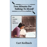 Two Minutes for Talking to Myself