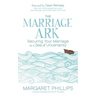 The Marriage Ark: Securing Your Marriage in a Sea of Uncertainty